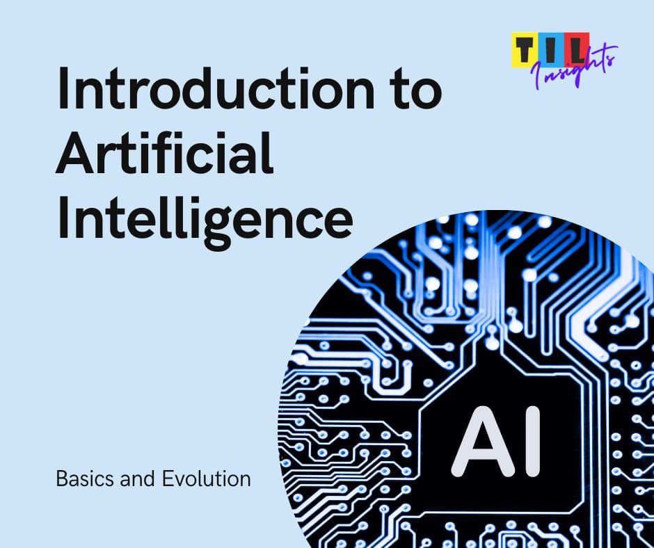 Introduction to Artificial Intelligence: Basics and Evolution