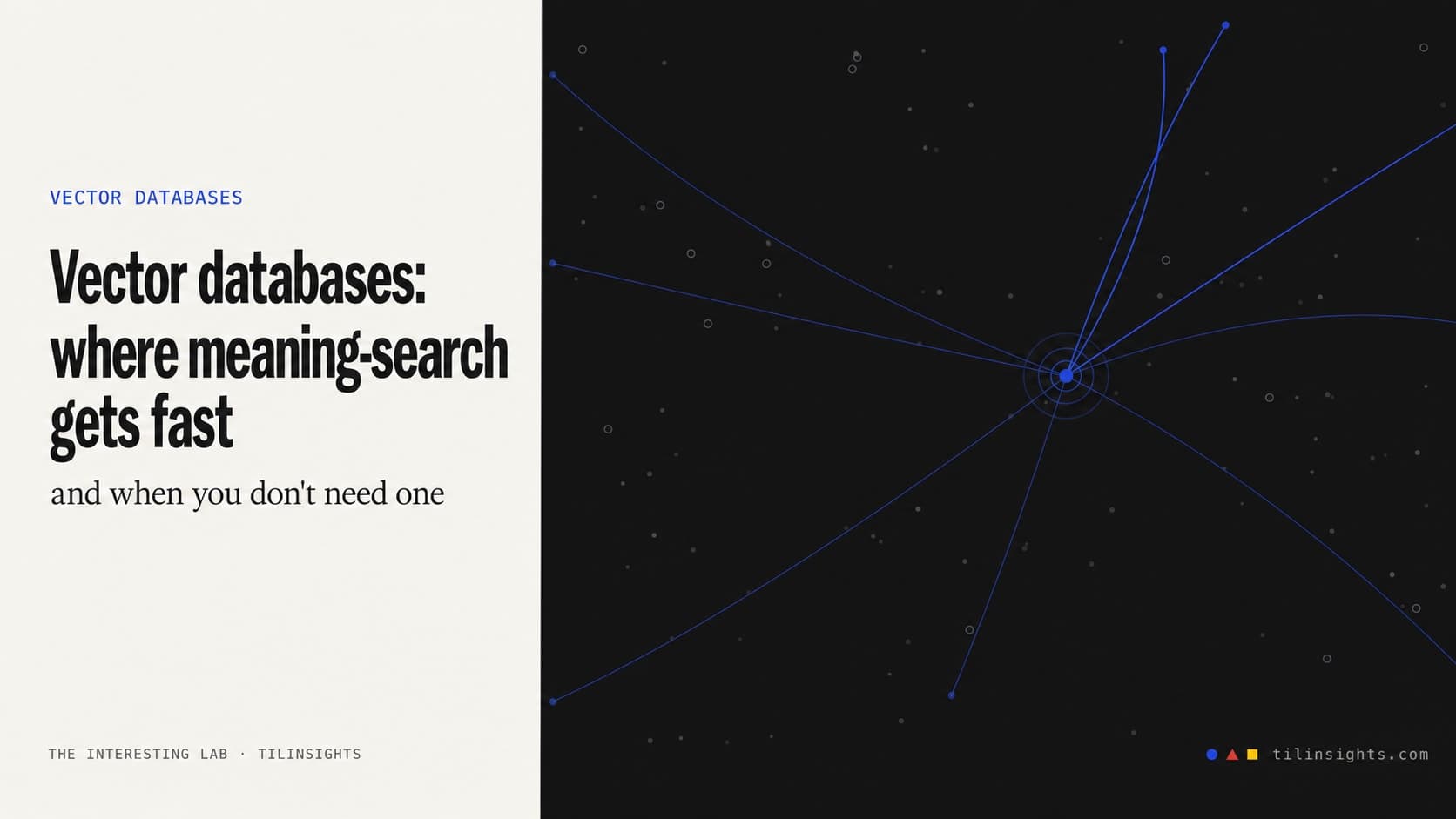 Vector databases: where meaning-search gets fast (and when you don't need one)